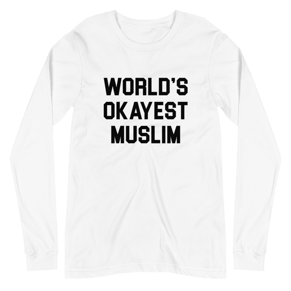 World's Okayest Muslim Tee (Longsleeve)